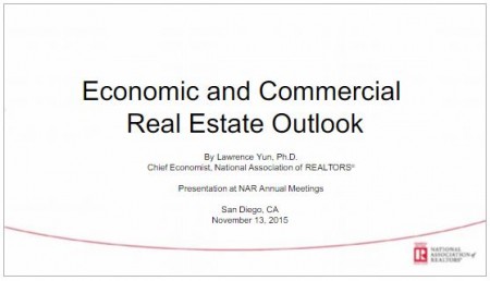 NAR Economic and Commercial Real Estate Outlook Slideshow November 13, 2015
