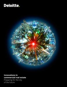 Innovations in commercial real estate: Preparing for the city of the future ~ Deloitte